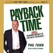 Payback Time: Eight Steps to Outsmarting the System That Failed You and Getting Your Investments Back on Track | [Phil Town]
