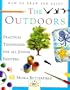 How to Draw and Paint the Outdoors: Practical Techniques For All Junior Painters