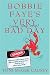 Bobbie Faye's Very (very, very, very) Bad Day: A Novel
