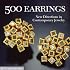 500 Earrings: New Directions in Contemporary Jewelry (500 Series)