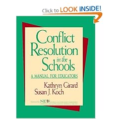 Conflict Resolution in the Schools: A Manual for Educators (Jossey Bass Education Series)