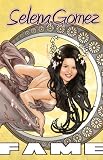 Selena Gomez: The Graphic Novel (Fame)