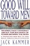Good Will Toward Men: Women Talk Candidly About the Balance of Power Between the Sexes