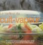 La cuisine au cuit-vapeur