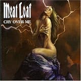Cry Over Me [UK-Import] - Meat Loaf
