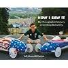 How I Saw It: My Photographic Memory of the Soap Box Derby