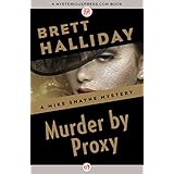 murder by proxy the mike shayne mysteries book 41