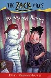 Me and My Mummy (The Zack Files #26)