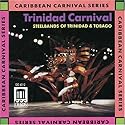 Trinidad Carnival: Steelbands of Trinidad & Tobago