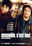 Ensemble, c'est tout (Original French with English Subtitles)
