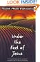 Under the Feet of Jesus