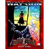 Deadlands: The Way of the Gun (d20 system; PEG1112)