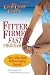 The Gold Coast Cure's Fitter, Firmer, Faster Program: Get a Killer Body Without Killing Yourself The Gold Coast Cure's Fitter, Firmer, Faster Program: Get a Killer Body Without Killing Yourself