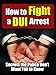 Books : How to Fight a DUI Arrest: Secrets the Police Don't Want You to Know (How to Fight a DUI Arrest)