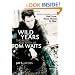 Wild Years: The Music and Myth of Tom Waits