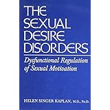 sexual desire disorders dysfunctional regulation of sexual motivation