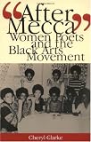 After Mecca: Women Poets and the Black Arts Movement
