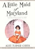 Little Maid of Maryland (Little Maid Historical Series)