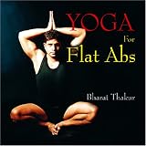 Yoga for Flat Abs Bharat Thakur