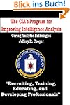 The CIA's Program for Improving Intel...