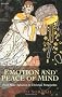 Emotion and Peace of Mind: From Stoic Agitation to Christian Temptation (Gifford Lectures)
