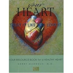 Your Heart, Treat It Like You Love It