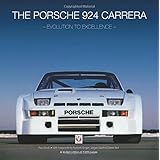 the porsche 924 carreras evolution to excellence
