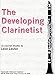 The Developing Clarinetist