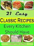 21 Easy Classic Recipes Every Kitchen Should Have
