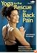 Yoga To The Rescue - Back Pain