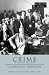 Crime: Its Cause and Treatment