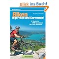 Mountainbiketouren  Biken Tegernsee und Karwendel: 22 Touren im MTB-Paradies vor den Toren M�nchens