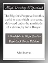 The pilgrim's progress from this world to that which is to come. Abridged by John Wesley, ... The sixth edition.