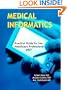 Medical Informatics: Practical Guide for the Healthcare Professional 2007