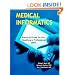 Medical Informatics: Practical Guide for the Healthcare Professional 2007