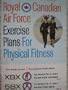 Royal Canadian Air Force Exercise Plans for Physical Fitness