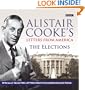 Alistair Cooke's Letters from America: The Elections