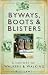 Byways, Boots and Blisters: A History of Walkers and Walking