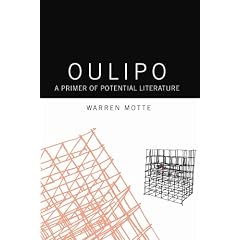 Oulipo: A Primer of Potential Literature