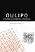 Oulipo: A Primer of Potential Literature