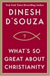 What's So Great About Christianity