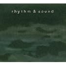 Rhythm & Sound