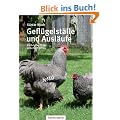 Gefl�gelst�lle und Ausl�ufe: Ein Ratgeber f�r den einfachen Eigenbau