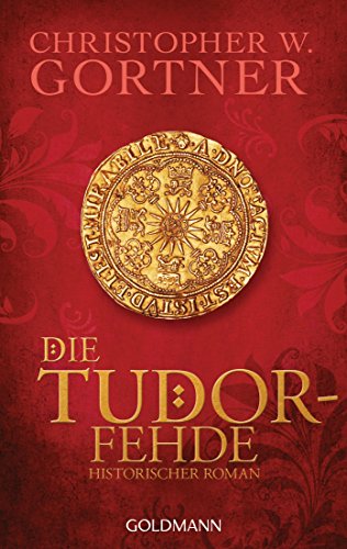 Die Tudor-Fehde: Band 3 - Historischer Roman (Die Tudor-Reihe) (German Edition)