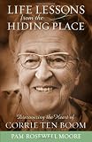 Life Lessons from the Hiding Place