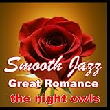 Smooth Jazz Great Romance