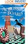 Across the Board: The Mathematics of Chessboard Problems