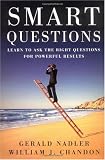 Buy : Smart Questions: Learn to Ask the Right Questions for Powerful Results