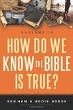How Do We Know the Bible Is True?