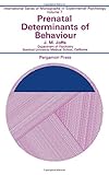 Prenatal determinants of behaviour